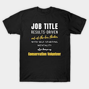 Conservation Volunteer | Job Humor Co Worker Coworker Colleague T-Shirt